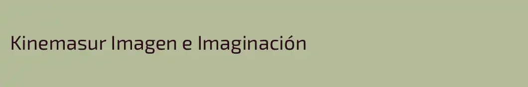 Kinemasur Imagen e Imaginación